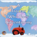 A Tractor Who Goes Adventuring - Cover