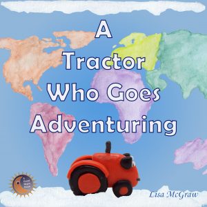 A Tractor Who Goes Adventuring - Cover